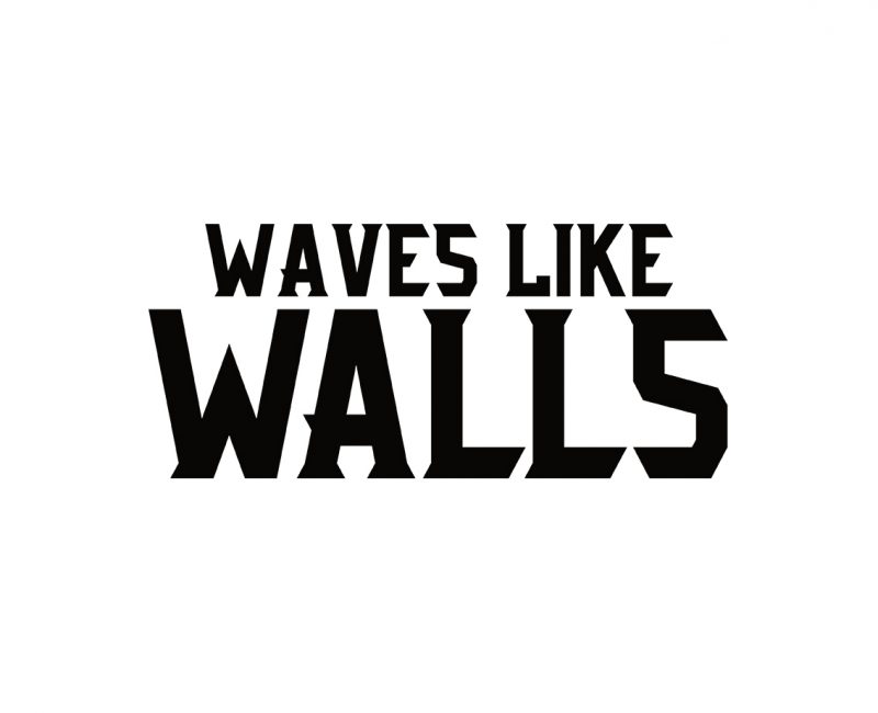 Waves like Walls